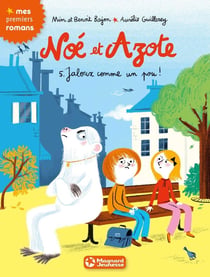 Noé et Azote Tome 5 : jaloux comme un pou !