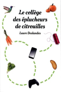 Le collège des éplucheurs de citrouilles