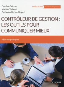 Contrôleur de gestion : les outils pour communiquer mieux