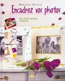 Encadrez vos photos