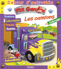 Cahier d'activités : P'tit Garçon : les camions