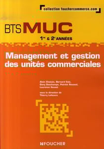 Management et gestion des unités commerciales - bts muc 1e et 2e années
