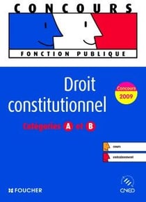 Droit constitutionnel - catégorie a et b (édition 2009)