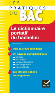 Le dictionnaire portatif du bachelier (édition 2008)