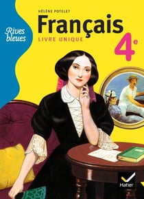 RIVES BLEUES : français - 4ème - manuel de l'élève (édition 2011)