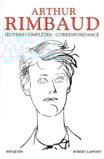 Arthur Rimbaud - oeuvres complètes, correspondance