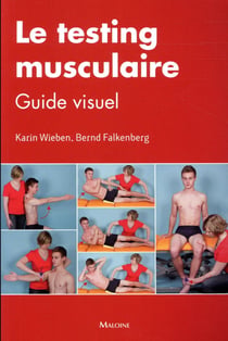 Le testing musculaire - guide visuel
