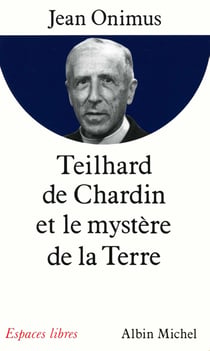 Teihard de chardin et le mystère de la terre