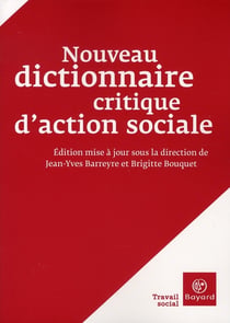 Nouveau dictionnaire critique d'action sociale
