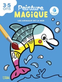 Peint magique à l'eau - Les animaux de la mer