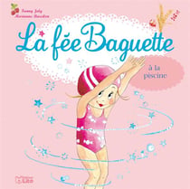 La fée Baguette à la piscine