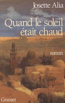 Quand le soleil était chaud
