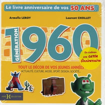 Génération 1960 - tout le décors de vos jeunes années