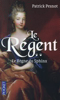 Le régent t.2 - le règne du sphinx