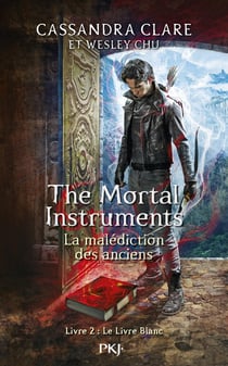 The mortal instruments - la malédiction des anciens Tome 2 : le livre perdu