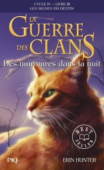 La guerre des clans - cycle 4 - les signes du destin Tome 3 : des murmures dans la nuit