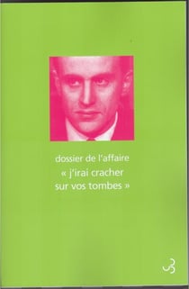 Dossier de l'affaire "j'irai cracher sur vos tombes"