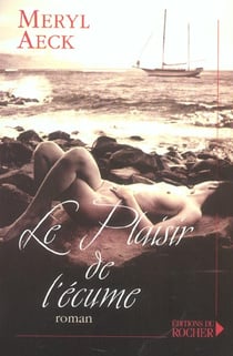 Le plaisir de l'ecume