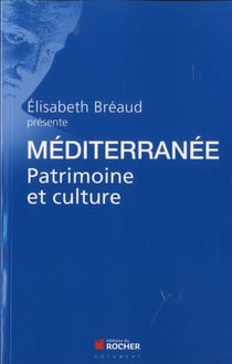 Méditerranée - patrimoine et culture