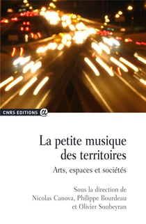La petite musique des territoires - arts, espaces et sociétés