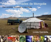 Pasteurs nomades de mongolie - des sociétés nomades et des etats