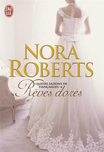 Quatre saisons de fiancailles - t04 - reves dores