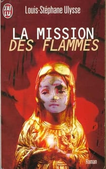 Mission des flammes (la)