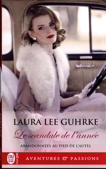 Abandonnées au pied de l'autel Tome 2 : le scandale de l'année