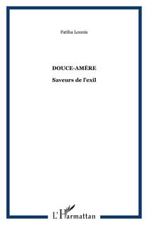 Douce-amère - saveurs de l'exil