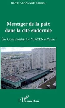 Messager de la paix dans la cité endormie - être Correspondant De Nuit/CDN à Rennes