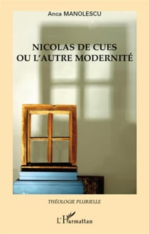 Nicolas de cues ou l'autre modernité