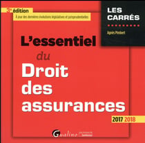 L'essentiel du droit des assurances (édition 2017/2018)