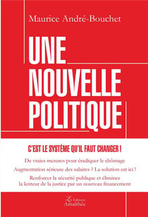 Une nouvelle politique - c'est le système qu'il faut changer !