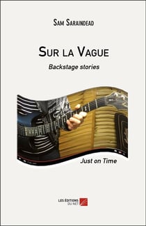 Sur la vague - backstage stories - just on time