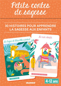 Petits contes de sagesse - 30 histoires pour apprendre aux enfants la sagesse