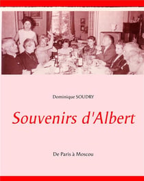 Souvenirs d'albert - de paris à moscou