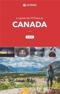 Le guide des pvtistes au canada - 2e édition (2e édition)