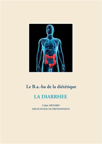 Le b.a.-ba de la diététique - la diarrhée