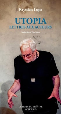 Utopia - lettres aux acteurs