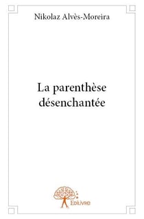La parenthèse désenchantée