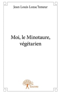 Moi, le Minotaure, végétarien