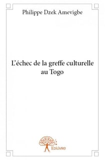L'échec de la greffe culturelle au Togo