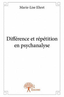 Différence et répétition en psychanalyse