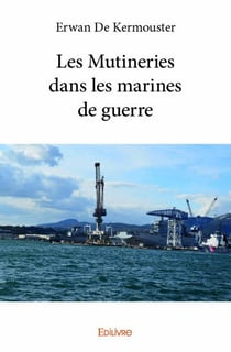 Les mutineries dans les marines de guerre