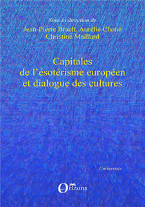 Capitales de l'ésotérisme européen et dialogue des cultures