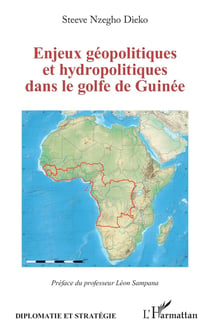 Enjeux géopolitiques et hydropolitiques dans le golfe de Guinée