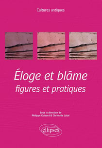Éloge et blâme - figures et pratiques
