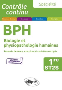 Contrôle continu : spécialite BPH - biologie et physiopathologie humaines - 1re ST2S