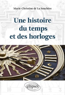 Une histoire du temps et des horloges (2e édition)