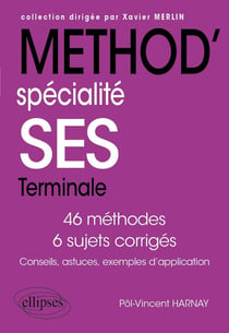 Méthod'SES : Spécialité Sciences économiques et sociales - Terminale.